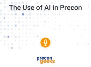 The Use of AI in Precon